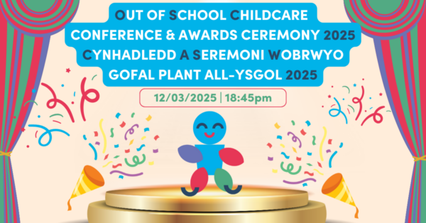 Cynhadledd a Seremoni Wobrwyo Gofal Plant All-Ysgol Clybiau Plant Cymru Kids' Clubs 2025