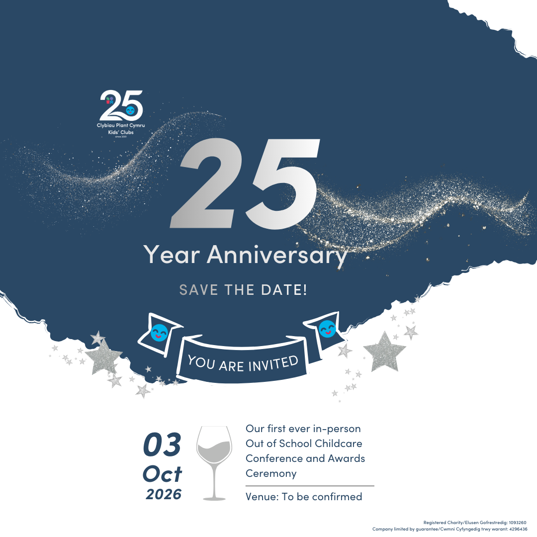 🎉 Save the Date! 🎉 Clybiau Plant Cymru Kids’ Clubs is turning 25!